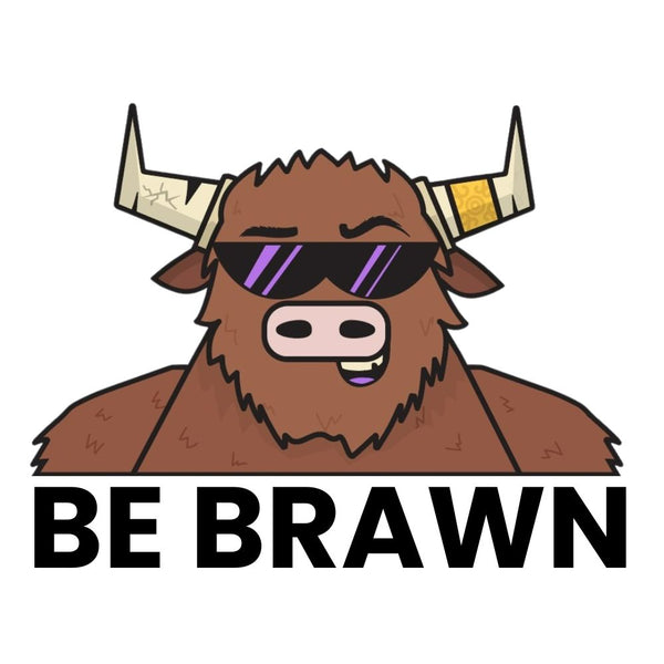 Be Brawn